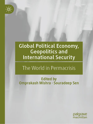 cover image of Global Political Economy, Geopolitics and International Security